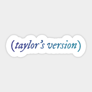 Taylors version Sticker